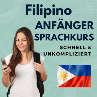 Filipino Anfänger Sprachurs - schnell und unkompliziert
