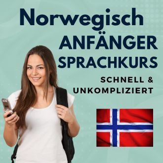 Norwegisch Anfänger Sprachurs - schnell und unkompliziert